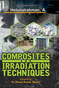 Composite and Irradiation Techniques