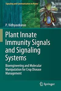 Plant Innate Immunity Signals and Signaling Systems