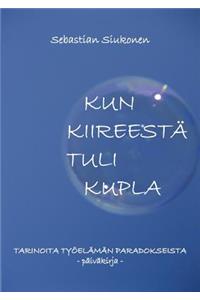 Kun kiireestä tuli kupla