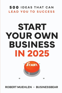 Start Your Own Business in 2025