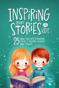 Inspiring Short Stories for Kids