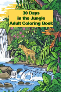 30 Days in the Jungle