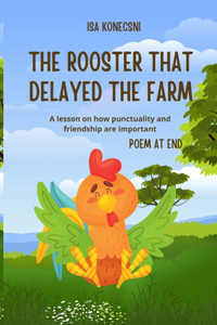 Rooster That Delayed the Farm