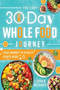 Easy 30-Day Whole Food Journey