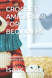 Crochet Amigurumi for Beginners