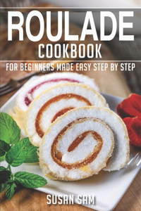 Roulade Cookbook