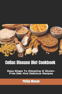 Celiac Disease Diet Cookbook