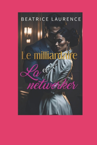Le milliardaire et la networker