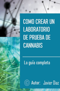 Como crear un laboratorio de prueba de cannabis