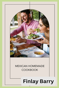 Mexican Homemade Cookbook