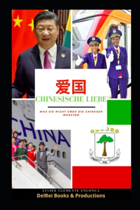 Chinesische Liebe, Alles Was Sie Nicht Über Die Chinesen Wussten