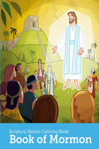 Book of Mormon Scripture Stories Coloring Book