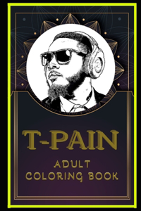T-Pain Adult Coloring Book