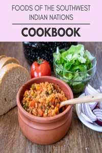 Foods Of The Southwest Indian Nations Cookbook