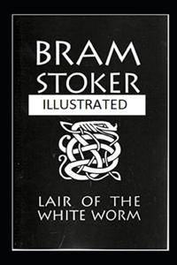 The Lair of the White Worm Illustrated