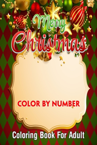 Merry Christmas Color By Number Coloring Book For Adult