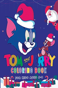 Tom and Jerry Coloring Book for Kids Ages 4-8