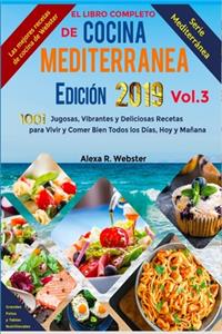 Libro Completo de Cocina Mediterránea Edición 2019 (Vol.3)