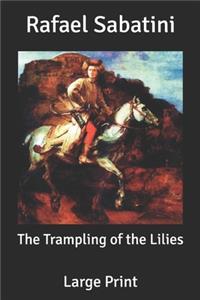 The Trampling of the Lilies