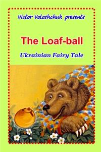 Loaf-ball