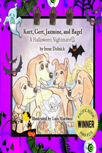 Kurt, Gert, Jazmine, and Bagel: A Halloween Nightmare