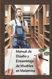 Manual de Diseño y Ensamblaje de Muebles en Melamina
