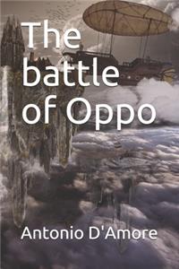 The battle of Oppo