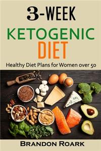 3-Week Ketogenic Diet