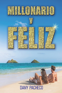 Millonario y Feliz