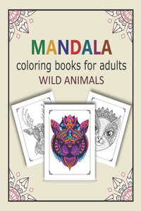 Mandala Coloring Books for Adults Wild Animals