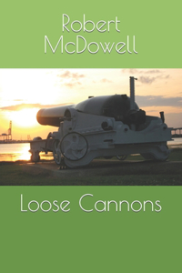 Loose Cannons