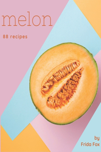 88 Melon Recipes