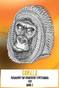 Malbücher für Erwachsene Stressabbau - Band 2 - Tier - Gorilla