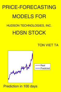 Price-Forecasting Models for Hudson Technologies, Inc. HDSN Stock