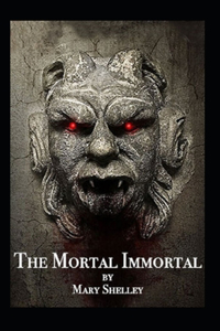 The Mortal Immortal Illustrated