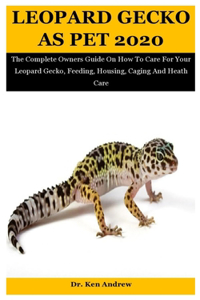 Leopard Gecko As Pet 2020