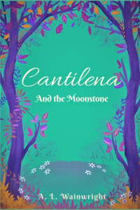 Cantilena and The Moonstone