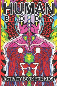 Human Body Activity Book for Kids