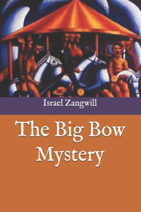 The Big Bow Mystery