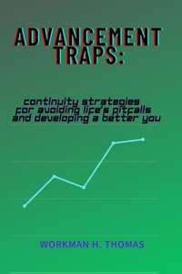 Advancement traps