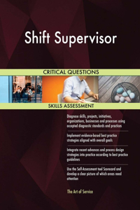Shift Supervisor Critical Questions Skills Assessment