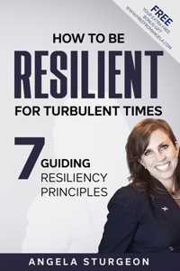 How to Be Resilient for Turbulent Times