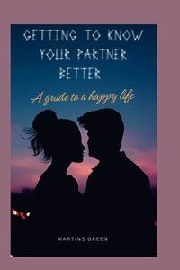 Getting to Know Your Partner Better