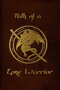 Path Of A Lone Warrior