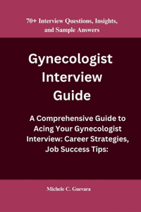 Gynecologist Interview Guide