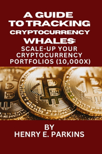 Guide to Tracking Cryptocurrency Whales