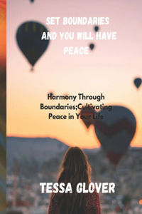 Set Boundaries and You Will Have Peace