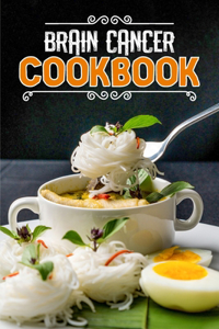 Brain Cancer Cookbook