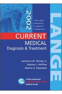 Current Medical Diagnosis and Treatment 2002