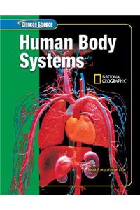 Glencoe Science: Human Body Systems, Student Edition